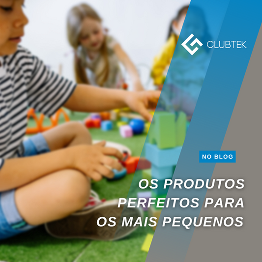 Os produtos perfeitos para os mais pequenos